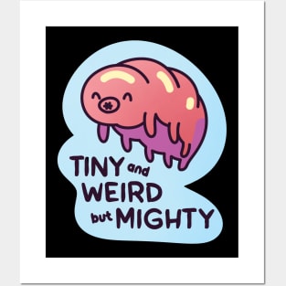 Tardigrade Tiny Weird but Mighty Posters and Art